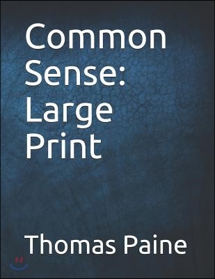 Common Sense: Large Print