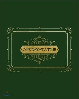 Three Months Clean and Sober - One Day at a Time: Beautiful Green and Gold Theme to Celebrate Sobriety - This Prompted Journal Helps Work Through the