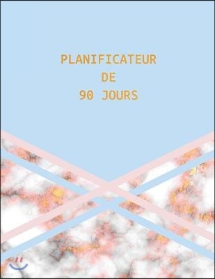 Planificateur de 90 Jours: Design Marbre or Rose Bleu Agenda de 3 Mois Avec Calendrier 2019 Planificateur Quotidien 13 Semaines