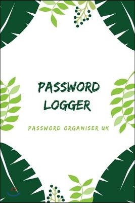 Password Logger: Internet Password Organizer, Password Keeper and Logbook of Usernames and Passwords