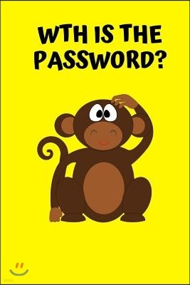 Wth Is the Password?: Internet Password Organiser, Password Keeper and Logbook of Username and Password