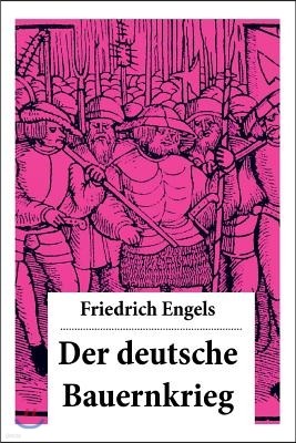 Der Deutsche Bauernkrieg: Revolution Des Gemeinen Mannes (1524-1526): Die ?konomische Lage Und Der Soziale Schichtenbau Deutschlands + Die Gro?e