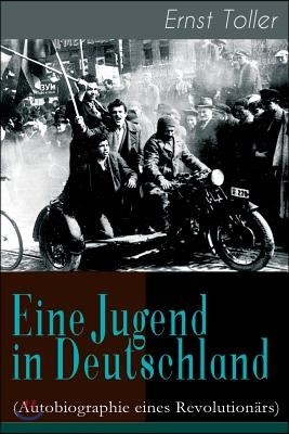 Eine Jugend in Deutschland (Autobiographie Eines Revolution?rs)