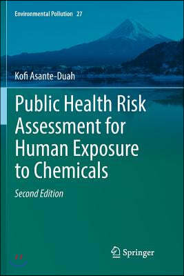 Public Health Risk Assessment for Human Exposure to Chemicals