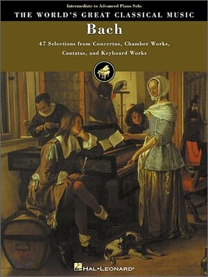 Bach: 47 Selections from Concertos, Chamber Works, Cantatas and Keyboard Works