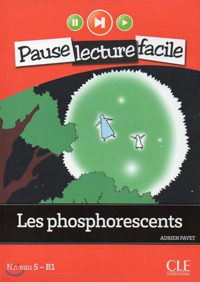 Les phosphorescents (Niveau 5)