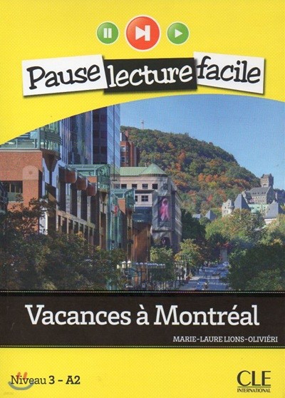 Vacances a Montreal (niveau 3)