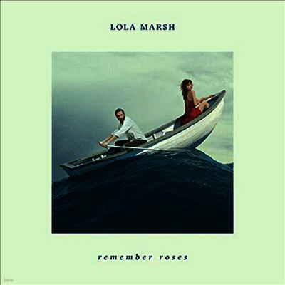Lola Marsh — Remember Roses 앨범 커버