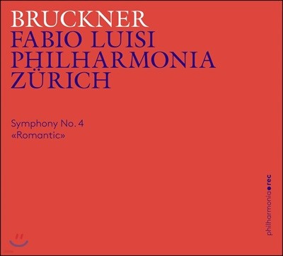 Fabio Luisi 브루크너: 교향곡 4번 `낭만적` (Bruckner: Symphony No.4) 