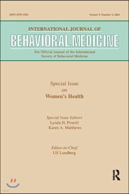 -Special Issue on Women's Health: A Special Issue of the International Journal of Behavioral Medicine