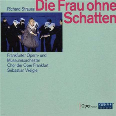 R.Ʈ콺:  '׸  ' (R.Strauss: Opera 'Die Frau ohne Schatten') (3CD) - Sebastian Weigle