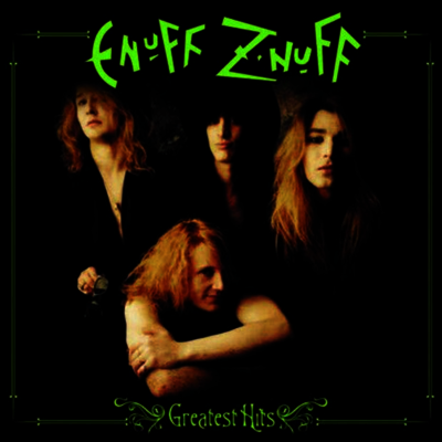 Enuff Z'Nuff — Greatest Hits (Limited Edition) 앨범 커버