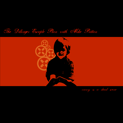 Dillinger Escape Plan — Irony Is A Dead Scene 앨범 커버