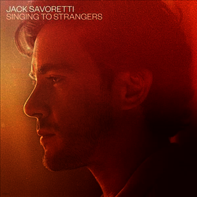 Jack Savoretti — Singing To Strangers (Deluxe Edition) 앨범 커버