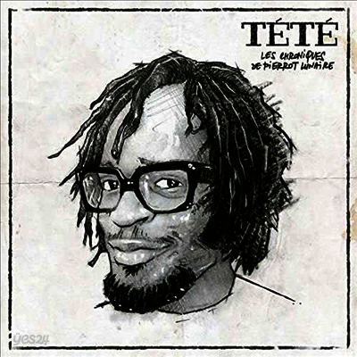 Tete - Les Chroniques de Pierrot Lunaire (Vinyl LP)