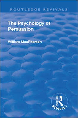 Revival: The Psychology of Persuasion (1920)