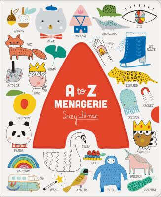 A to Z Menagerie: (Abc Baby Book, Sensory Alphabet Board Book for Babies and Toddlers, Interactive Book for Babies)