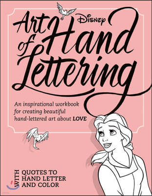 Art of Hand Lettering Love: An Inspirational Workbook for Creating Beautiful Hand-Lettered Art about Love