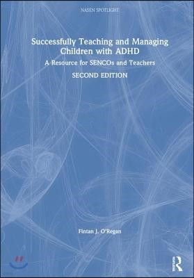 Successfully Teaching and Managing Children with ADHD