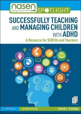 Successfully Teaching and Managing Children with ADHD