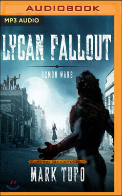 Audible Studios on Brilliance audio Lycan Fallout 5: Demon Wars