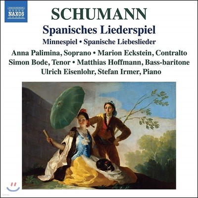 Anna Palimina 슈만: 두 개의 스페인 노래극, 미네슈필 (Schumann: Spanisches Lieder)
