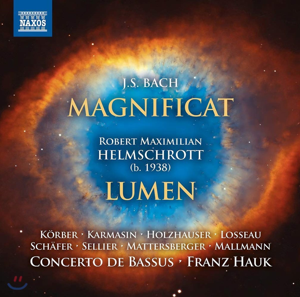 Franz Hauk 바흐: 마니피카트 / 로베르트 헬름슈로트: 루멘 (Bach: Magnificat / Robert Helmschrott: Lumen)