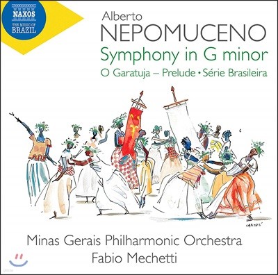 Fabio Mechetti 알베르토 네포무센코: 관현악 작품집 (Alberto Nepomuceno: Symphony In G Minor)