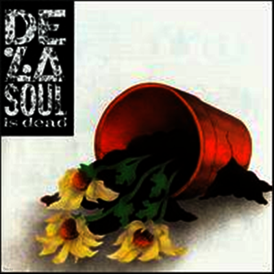 De La Soul — De La Soul Is Dead 앨범 커버