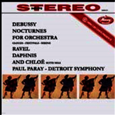 Paul Paray — 드뷔시: 녹턴, 라벨: 다프네와 클로에 모음곡 2번 (Debussy: Nocturnes, R avel: Daphnis and Chloe Suite No.2) - Paul Paray 앨범 커버