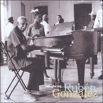 Ruben Gonzalez (纥 ߷) - Introducing