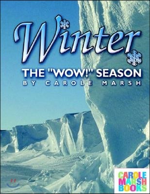 Winter, the Wow Season