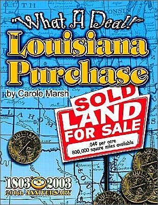 What a Deal! the Louisiana Purchase