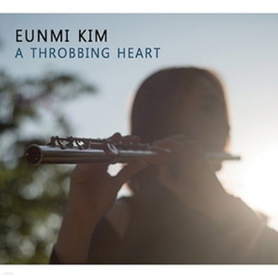 [̰]  (Eunmi Kim) / A Throbbing Heart (Digipack)