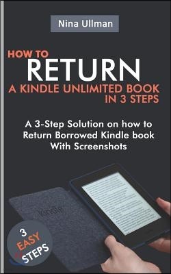 How to Return a Kindle Unlimited Book in 3 Steps: A 3-Step Solution on how to Return Borrowed Kindle book With Screenshots