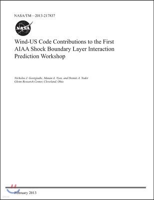 Wind-Us Code Contributions to the First AIAA Shock Boundary Layer Interaction Prediction Workshop