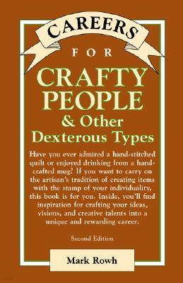 Careers for Crafty People & Other Dexterous Types