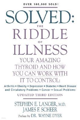 Solved: The Riddle of Illness