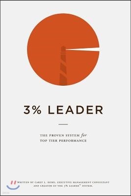 3% Leader: The Proven System for Top Tier Performance