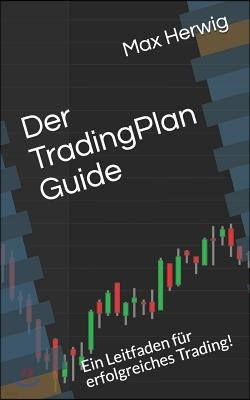 Der TradingPlan Guide: Ein Leitfaden fur erfolgreiches Trading!