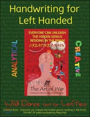 Handwriting for Left Handed: Wild Dance Font for Lefties - Creative Brain - Everyone Can Unleash the Hidden Genius Residing in the Brain! the Art o