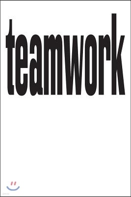 Teamwork: 6x9 College Ruled Line Paper 150 Pages