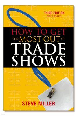 How to Get the Most Out of Trade Shows