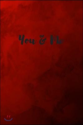 You & Me: Letters to My Husband, Wife, Girlfriend, Boyfriend, Partner Book