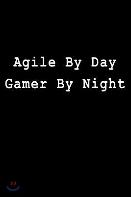 Independently Published Agile by Day Gamer by Night: Blank Lined Journal