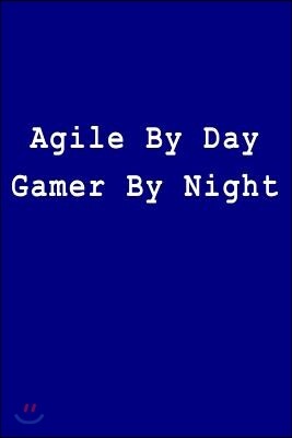 Independently Published Agile by Day Gamer by Night: Blank Lined Journal
