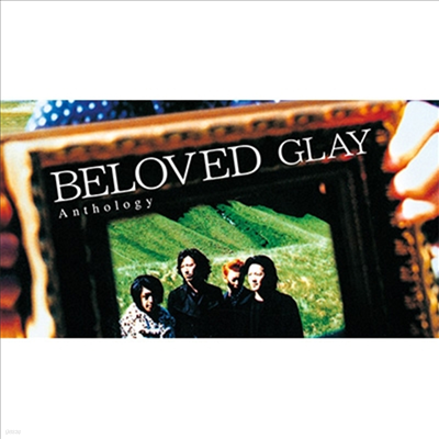Glay (۷) - Beloved Anthology (2CD+1DVD)