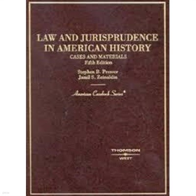 Law of Jurisprudence in American History- Cases and Materials (American Casebook Series) (Hardcover, 3rd Ed)