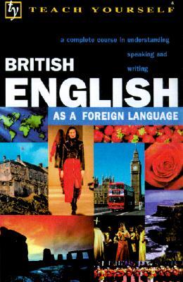 Teach Yourself British English (with Audio- Cassettes) with Book