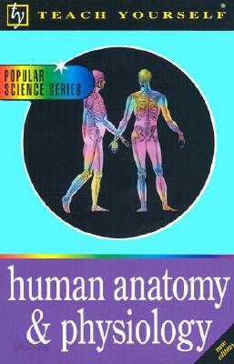 Teach Yourself Human Anatomy & Physiology